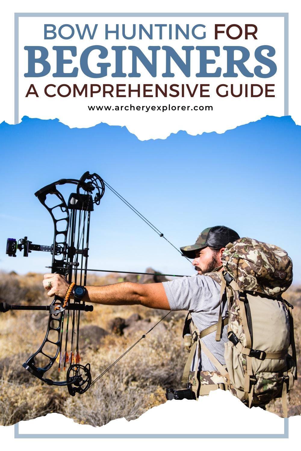 Bow Hunting for Beginners: A Comprehensive Guide